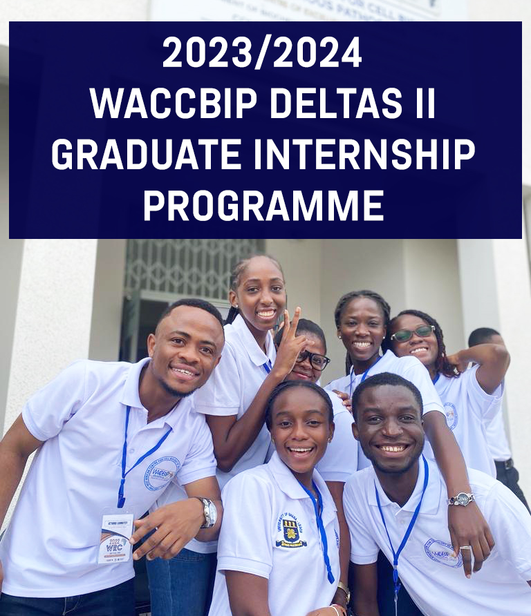 CALL FOR APPLICATIONS: 2023/2024 WACCBIP-DELTAS II GRADUATE INTERNSHIP PROGRAMME 